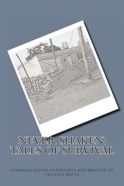 Never Shaken: Tales of Survival