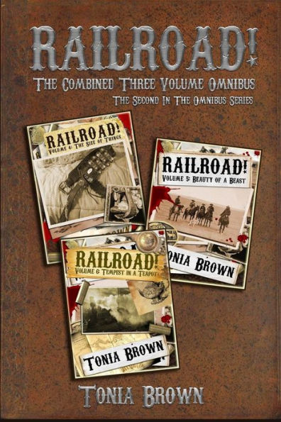 Railroad! Collection 2: The Three Volume Omnibus