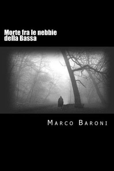 Morte fra le nebbie della Bassa