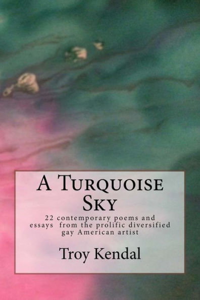 A Turquoise Sky: a contemporary poetry collection