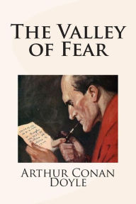 Title: The Valley of Fear, Author: Arthur Conan Doyle