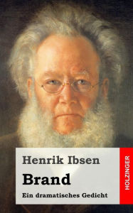 Title: Brand. Ein dramatisches Gedicht, Author: Henrik Ibsen