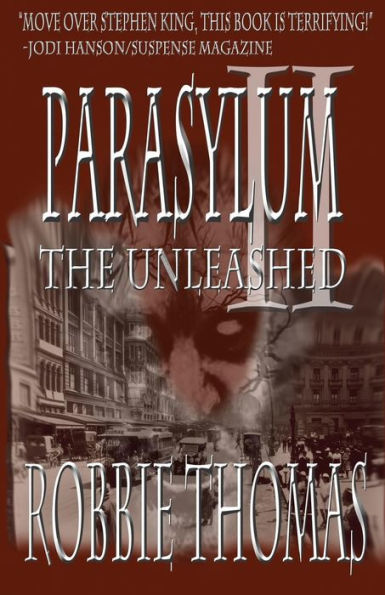 Parasylum II the Unleashed