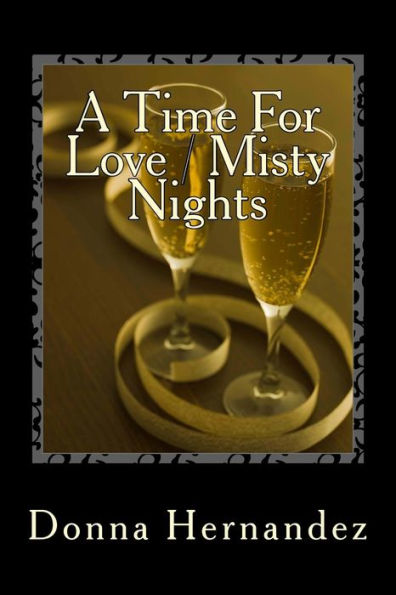 A Time For Love / Misty Nights