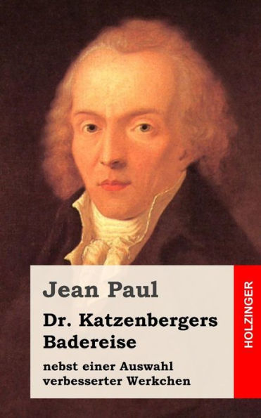 Dr. Katzenbergers Badereise