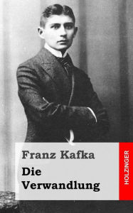 Title: Die Verwandlung, Author: Franz Kafka