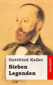 Title: Sieben Legenden, Author: Gottfried Keller