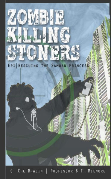 Zombie Killing Stoners, Episode 1: Rescuing the Samoan Princess