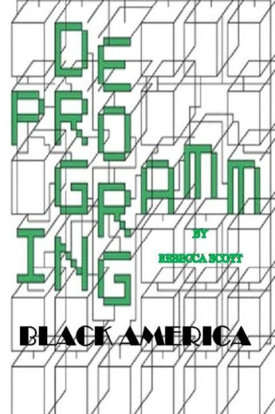 Deprogramming Black America