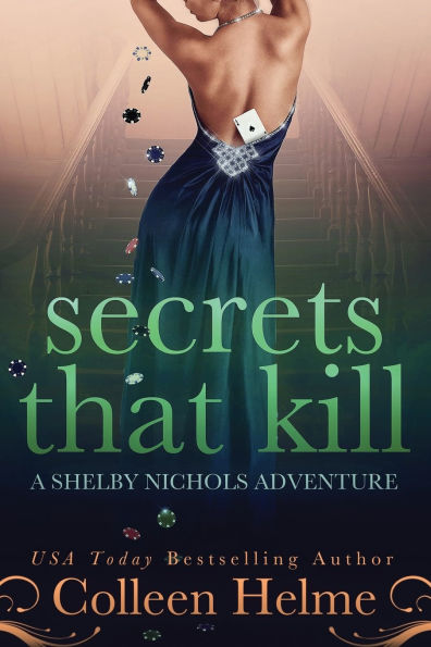 Secrets That Kill: A Shelby Nichols Adventure