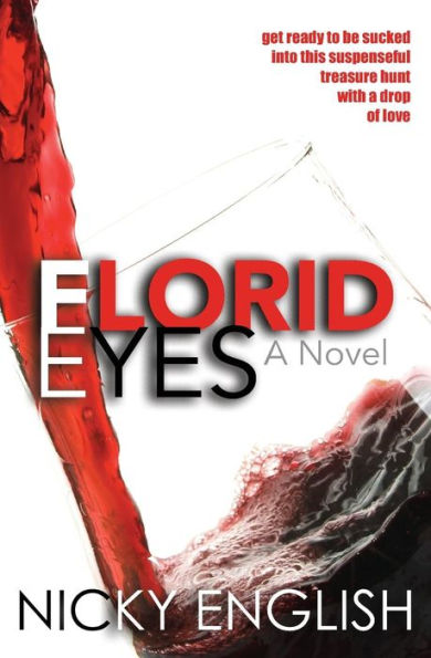 Florid Eyes: A Novel