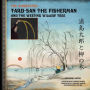 The Annotated Taro-san the Fisherman and the Weeping Willow Tree