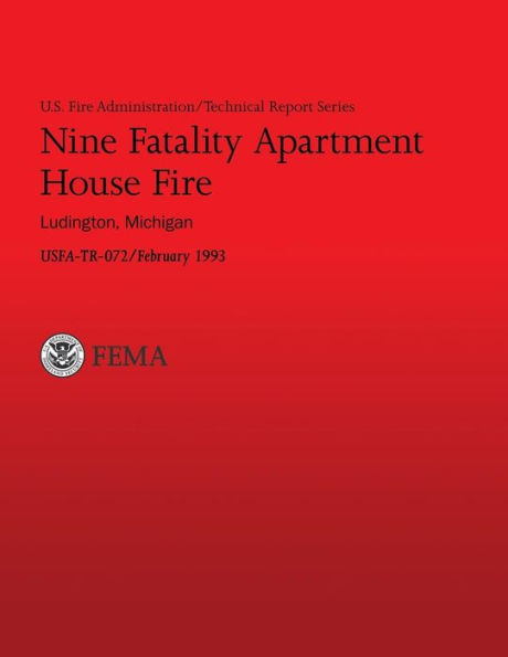 Nine Fatality Apartment House Fire, Ludington, Michigan: U.S. Fire Administration Technical Report- 072
