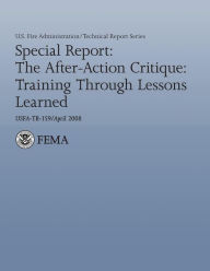 Title: Special Report: The After-Action Critique: Training Through Lessons Learned, Author: Joseph Ockershauer
