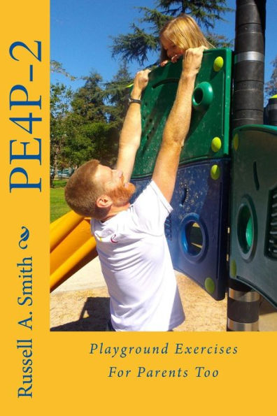Playground Exercises For Parents Too: PE4P-2