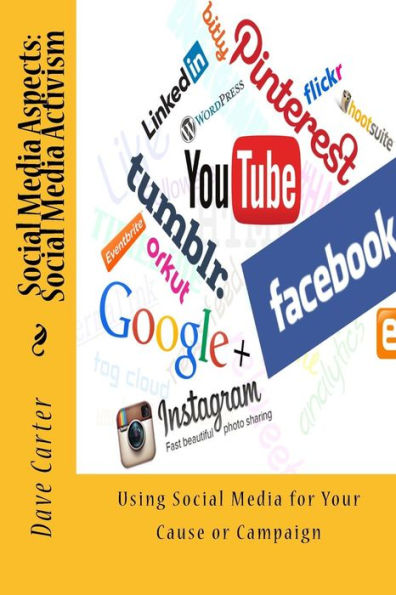 Social Media Aspects: Social Media Activism: Using Social Media for Your Cause or Campaign