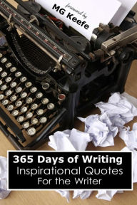 Title: 365 Days of Writing: Inspirational Quotes for the Writer, Author: Various Authors