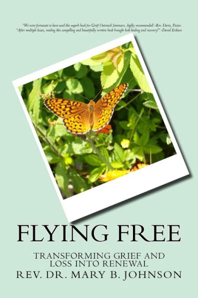 Flying Free: Transfroming Grief And Loss Into Renewal