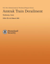 Title: Amtrak Tram Derailment - Nodaway, Iowa, Author: U S Fire Administration