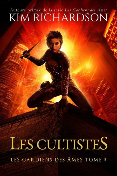 Les gardiens des ames, Tome 5: Les Cultistes