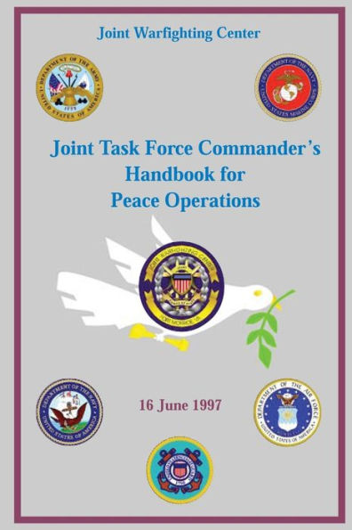 Joint Task Force Commander's Handbook for Peace Operations: 16 June 1997