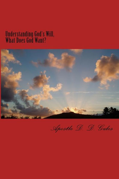 Understanding God's Will: What Does God Want?