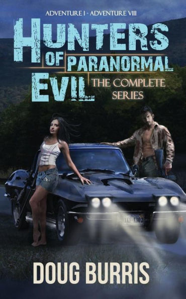 Hunters of Paranormal Evil, The Complete Series