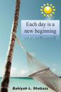 Each day is a new beginning: Learn to support yourself