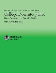 Title: College Dormitory Fire- Dover, Delaware & Farmville, Virginia, Author: Daniel J Carpenter Jr
