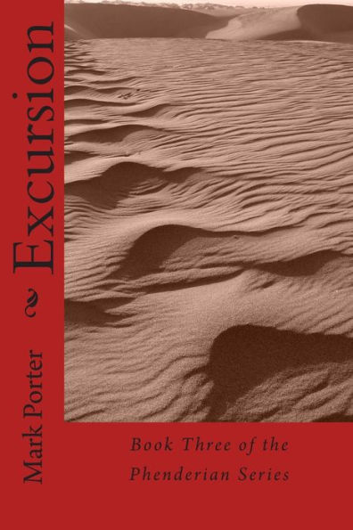 Excursion: Book Three of the Phenderian Series