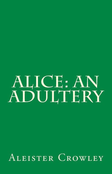 Alice: An Adultery