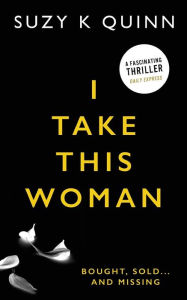 Title: I Take This Woman, Author: S Quinn