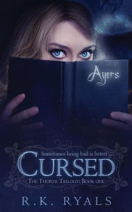 Title: Cursed (The Thorne Trilogy #1), Author: R. K. Ryals