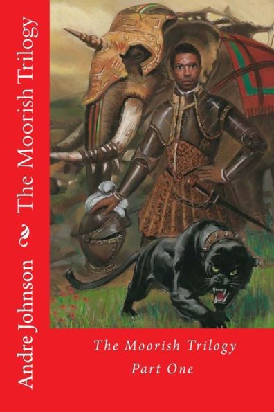 The Moorish Trilogy: Part One