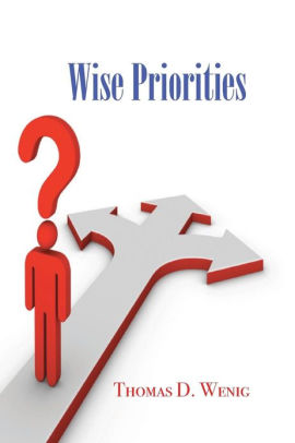 Wise Priorities: Searching for the Best Life Possible