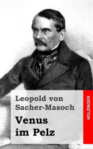 Title: Venus im Pelz, Author: Leopold Von Sacher-Masoch
