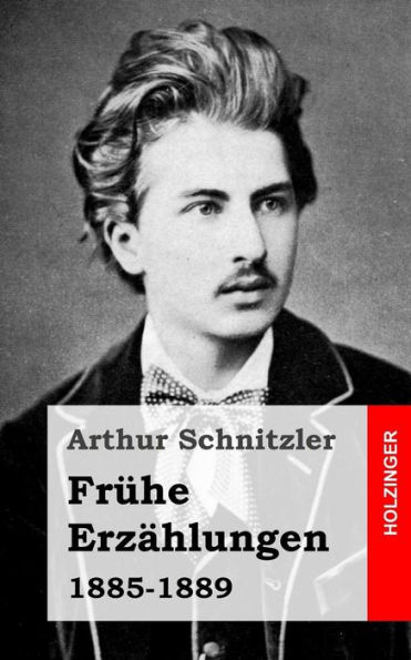 Frühe Erzählungen: 1885-1889