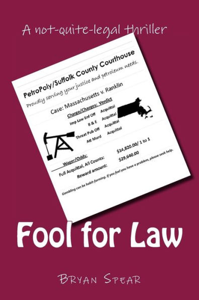 Fool for Law: A not-quite-legal thriller