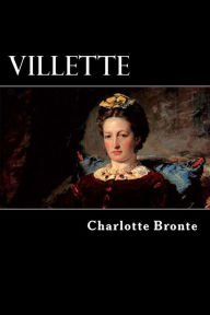 Title: Villette, Author: Charlotte Brontë