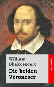 Title: Die beiden Veroneser, Author: William Shakespeare