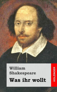 Title: Was ihr wollt, Author: William Shakespeare