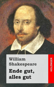 Title: Ende gut, alles gut, Author: William Shakespeare