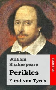 Title: Perikles: Fürst von Tyrus, Author: William Shakespeare