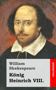 Title: König Heinrich VIII., Author: William Shakespeare