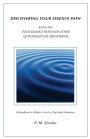 Discovering Your Essence Path Book One: Your Essence Path And Other Quintessential Phenomena: A Handbook To Higher Levels Of Spiritual Guidance