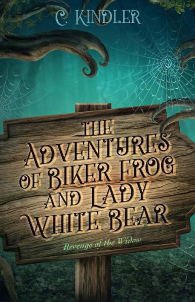 The Adventures of Biker Frog and Lady White Bear: Revenge of the Widow