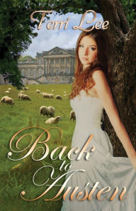 Title: Back To Austen, Author: Terri Lee
