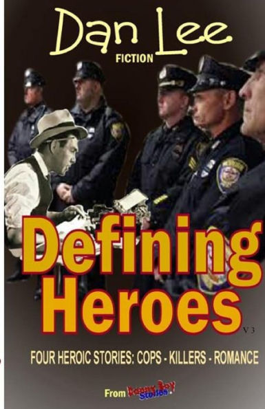 Danny Boy Stories--Defining Heroes