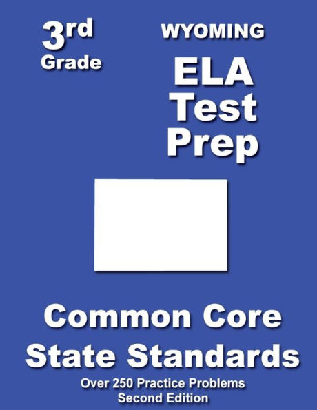 Wyoming 3rd Grade ELA Test Prep: Common Core Learning Standards