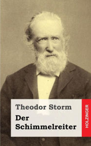 Title: Der Schimmelreiter, Author: Theodor Storm